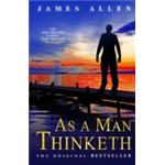 As a Man Thinketh - James Allen