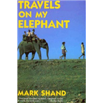 Travels on my Elephant - Mark Shand