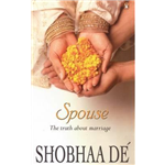 Spouse: The Truth About Marriage - Shobha De