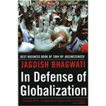 In Defense of Globalization - Jagdish Bhagwati