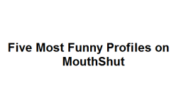 Five Most Funny Profiles on MouthShut