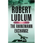 Rhinemann Exchange, The - Robert Ludlum