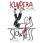 La Lenteur: The Slowness - Milan Kundera