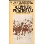 Plain Tales from the Raj - Charles Allen