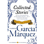 Collected Stories - Gabriel Garcia Marquez