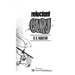 Reluctant Guru, The - R K Narayan