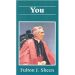 You - Fulton Sheen