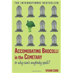 Accommodating Broccoli In The Cemetery - Vivian Cook