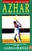 Azhar: The Authorized Biography of Mohammad Azharuddin - Harsha Bhogle