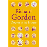 Doctor in the House - Richard Gordon