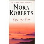 Face the Fire - Nora Roberts