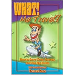 What! Me Travel - Dan Rosendahl
