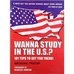Wanna Study in the U.S. 101 Tips to get you there! - Natasha Pratap