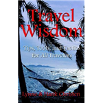 Travel Wisdom - Lynne and Hank Christen