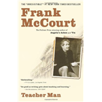 Teacher Man: A Memoir - Frank McCourt