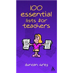 100 Essential Lists for Teachers - Duncan Grey