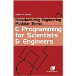C Programming for Scientists and Engineers - Robert L. Wood