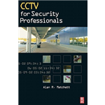 Cctv for Security Professionals - Alan R. Matchett