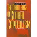 Challenge of Global Capitalism, The - Robert Gilpin