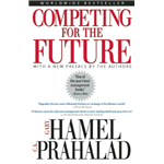 Competing for the Future - Gary Hamel