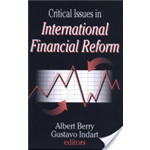Critical Issues in International Financial Reform - R. Albert Berry