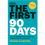 The First 90 Days - Michael Watkins