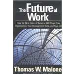 Future of Work, The - Thomas W. Malone