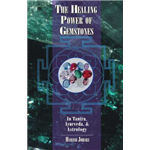 Healing Power of Gemstones, The - Harish Johari