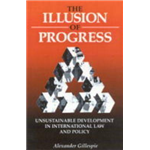 Illusion of Progress, The - Alexander Gillespie