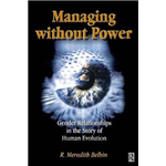 Managing Without Power - R. Meredith Belbin
