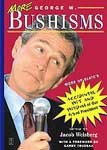 More George W. Bushisms - George W. Bush