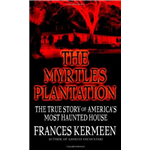 Myrtles Plantation, The - Frances Kermeen