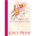 Power of Determination, The - Joyce Meyer