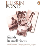 Friends in Small Places - Ruskin Bond