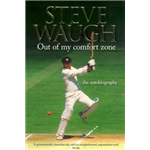 Out of My Comfort Zone - Steve Waugh