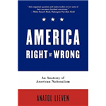 America Right or Wrong - Anatol Lieven