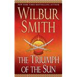 Triumph of the Sun, The - Wilbur Smith