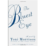 Bluest Eyes, the - Toni Morrison