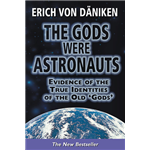 Gods Were Astronauts,The - Erich Von Daniken