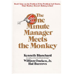 One Minute Manager Meets the Monkey, The - Kenneth H. Blanchard
