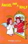 Angel and a Half - Pooja Lulla