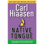 Native Tongue - Carl Hiaasen