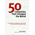50 Companies That Changed the World - Howard Rothman