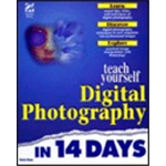 Teach Yourself Digital Photography - Carla Rose
