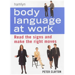Body Language at Work - Peter Clayton
