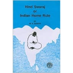 Hind Swaraj (Home Rule) - M.K. Gandhi