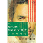 Reluctant Fundamentalist, The - Mohsin Hamid