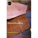 Deconstruction: Theory and Practice - Christopher Norris