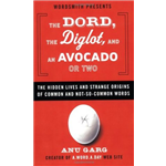 Dord, The Diglot and an Avocado or two - Anu Garg