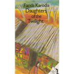 Daughters of the Twilight - Farida Karodia